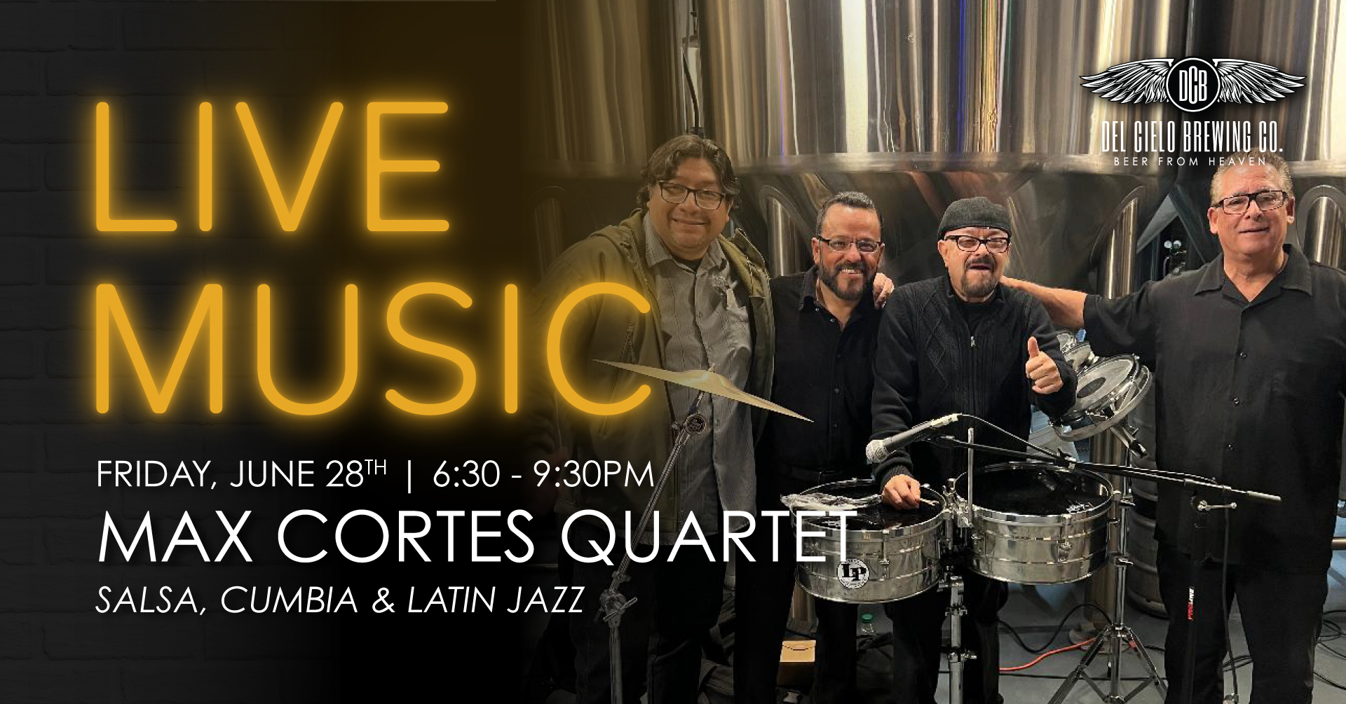 live music max cortes quartet salsa cumbia and latin jazz june 28th 6:30-9:30p,