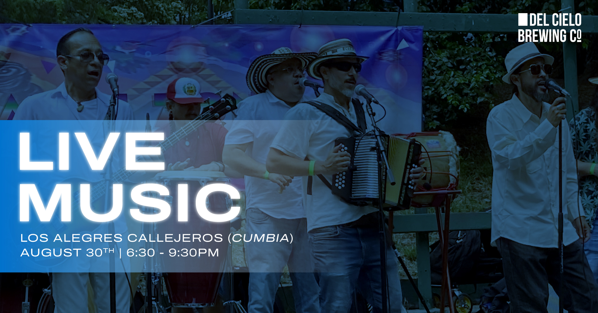 LOS ALEGRES CALLEJEROS CUMBIA LIVE MUSIC 8/30