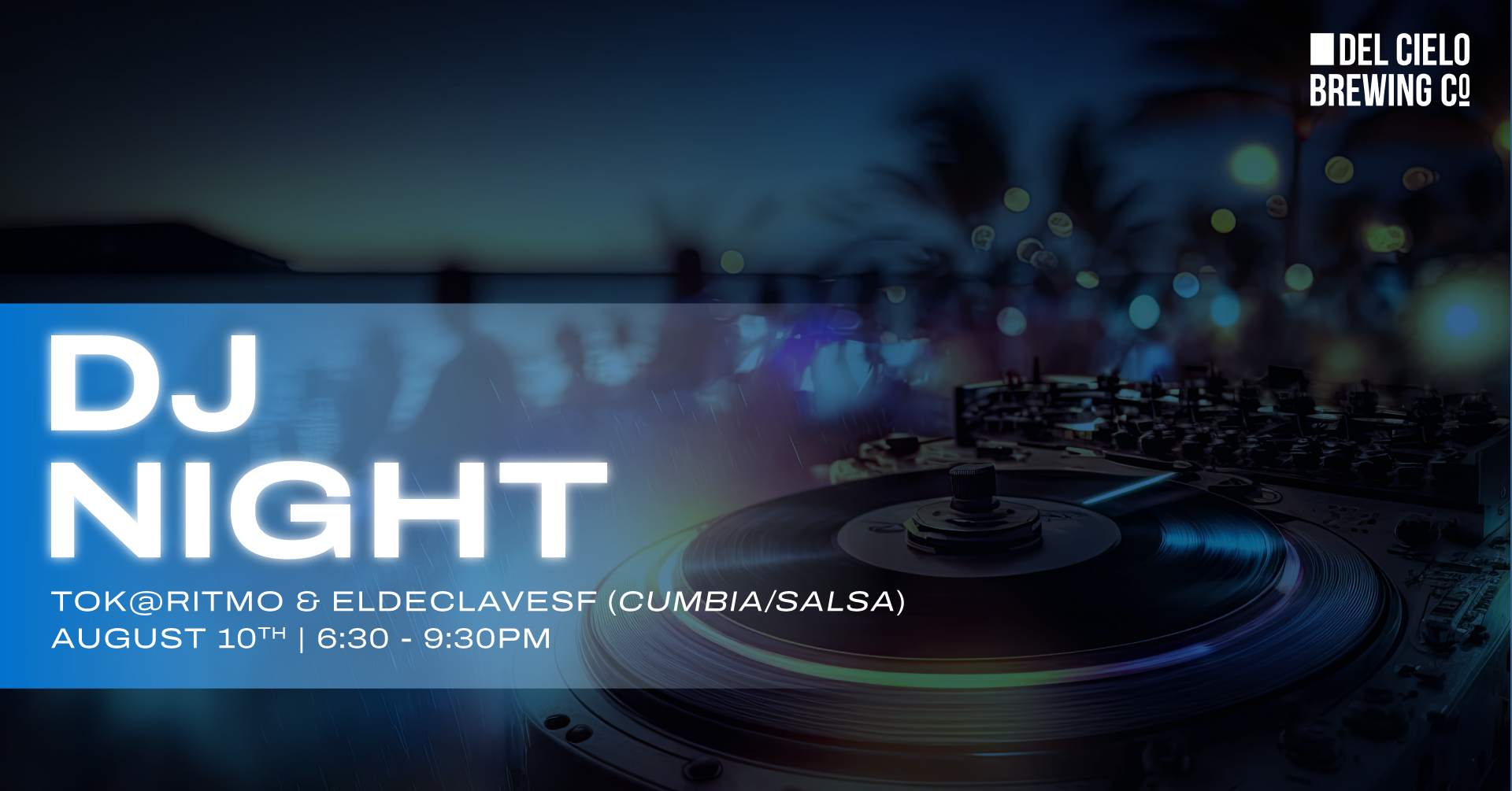 dj night - tropical edition - cumia + salsa 6:30PM