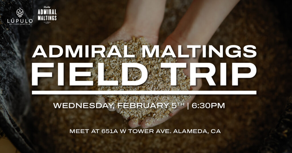 admiral maltings fieldtrip in alameda for lupulo members only