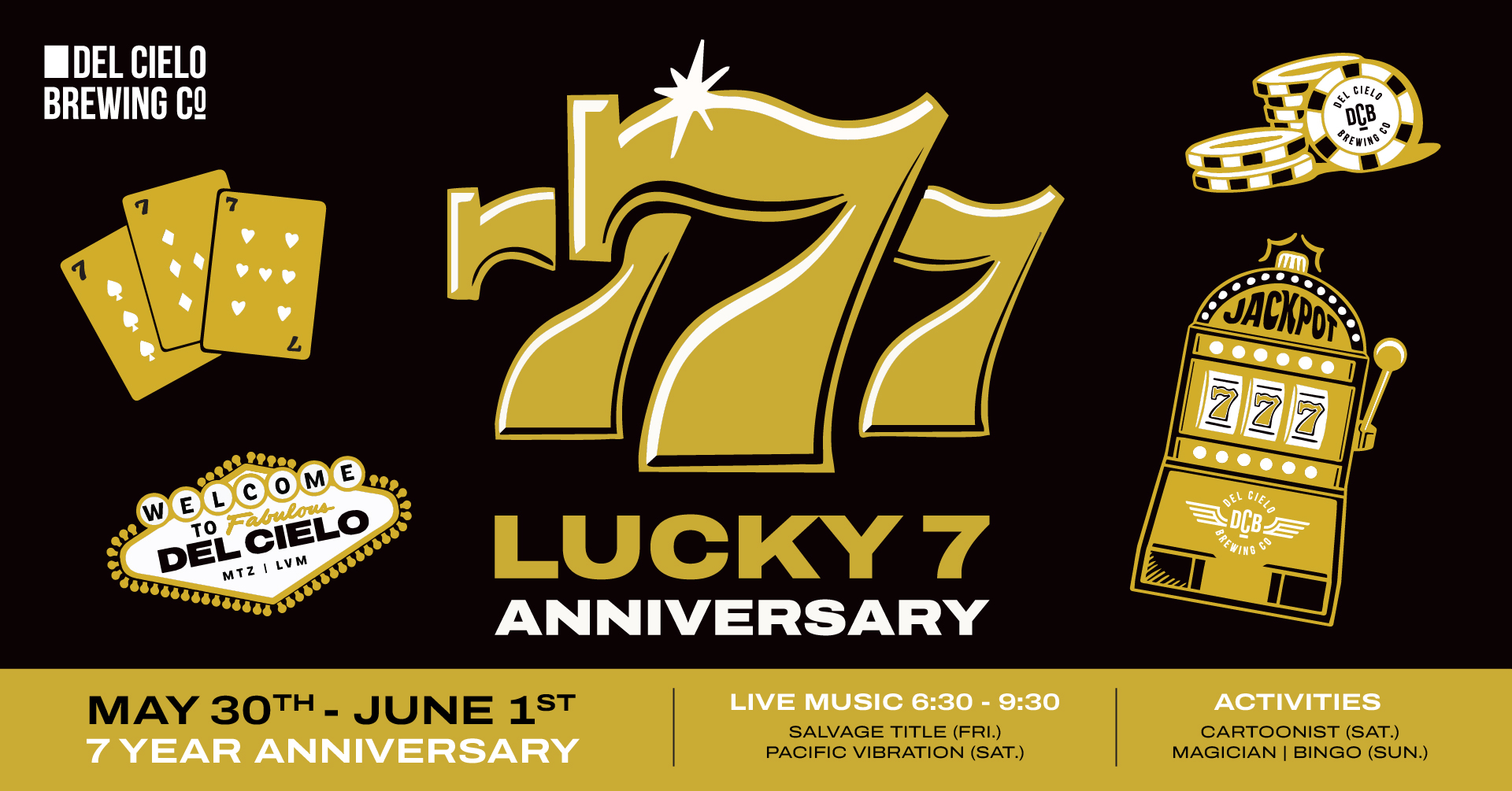 Lucky 7 Anniversary Fiesta with live music entertainment and special beer releases.