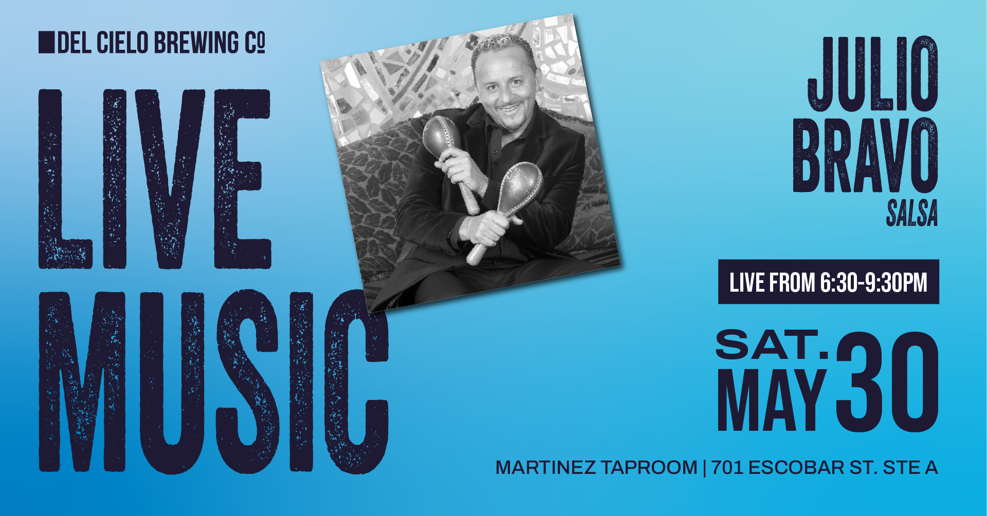 Julio Bravo playing in MTZ on May 30th at 6:30PM