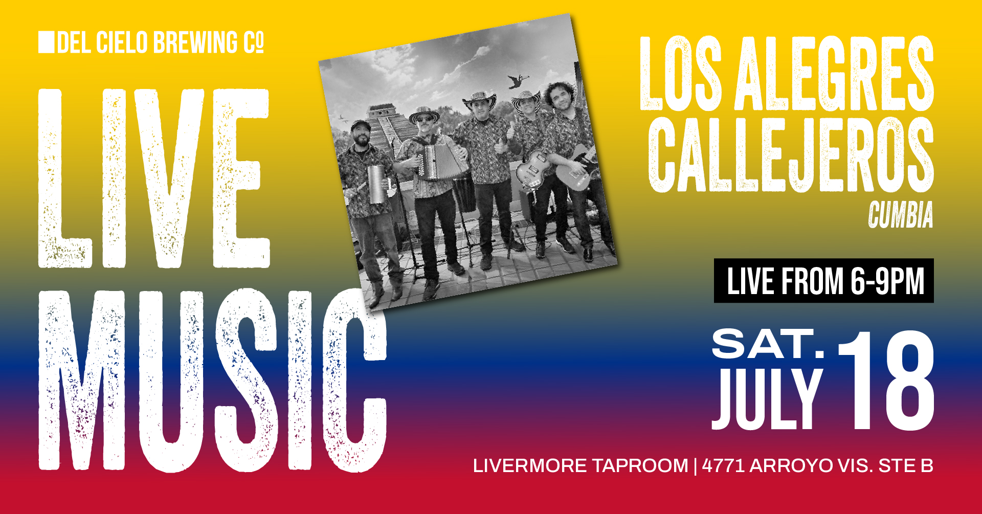 los alegres callejeros independence of colombia night july 18th 6pm