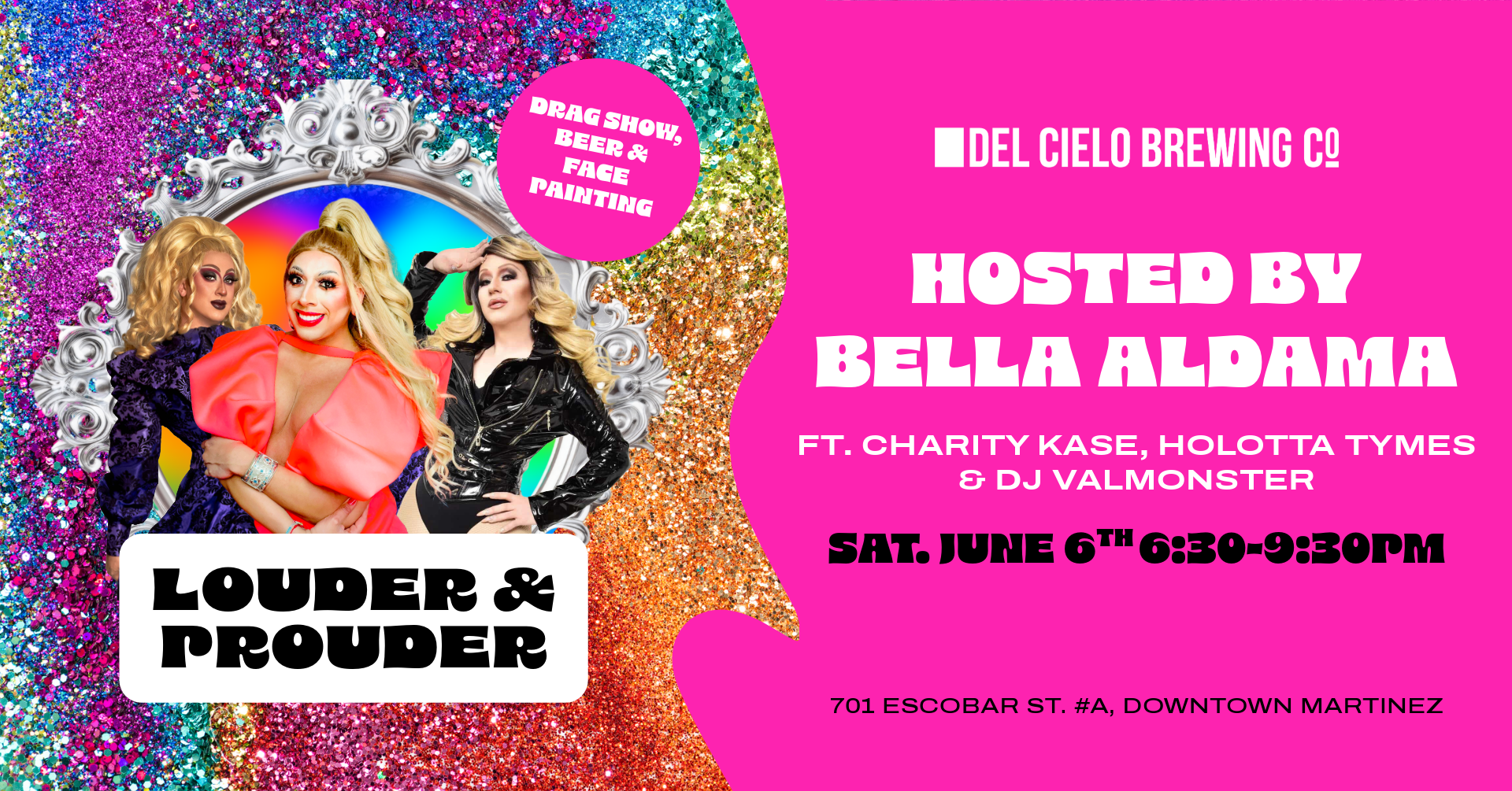 Louder & Prouder Drag Show hosted by Bella Aldama on June 6th at 6:30PM