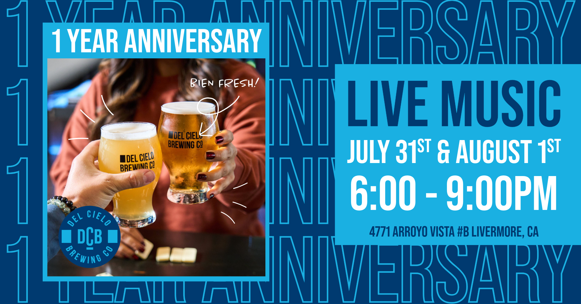 DCB Livermore 1 Year Anniversary celebration july 31st-AUgust 1st