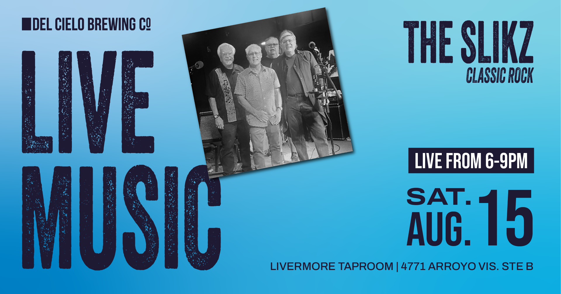 the slikz classic rock in LVM 8/15 6-9PM